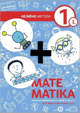 Matematika 1. ročník - 1. díl - Milan Hejný