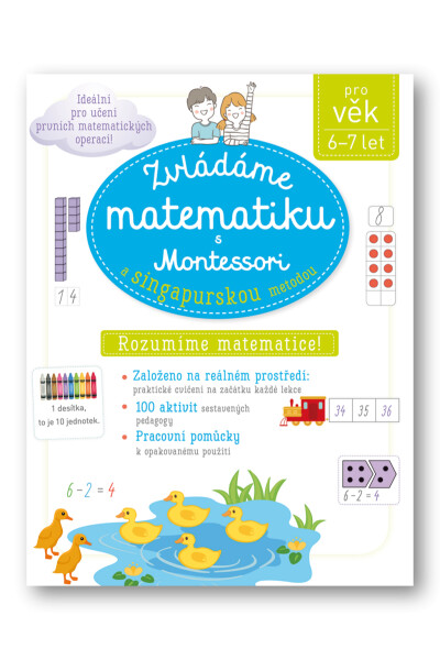 Zvládáme matematiku Montessori singapurskou metodou