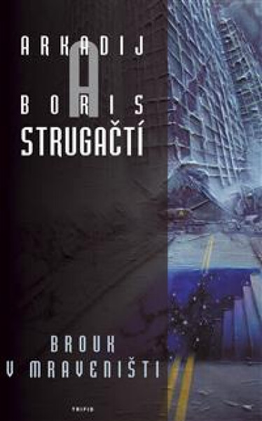 Brouk v mraveništi - Arkadij Strugackij