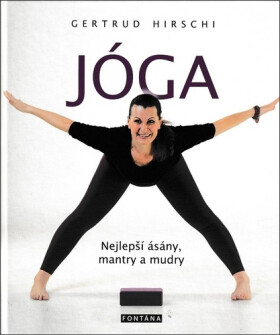 Jóga Nejlepší ásány, mantry mudry