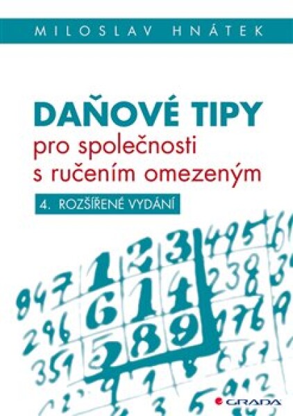 Daňové tipy pro společnosti s ručením omezeným, 4. vydání - Miloslav Hnátek