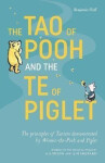 The Tao of Pooh & The Te of Piglet - Benjamin Hoff