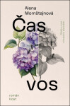 Čas vos, 1. vydání - Alena Mornštajnová