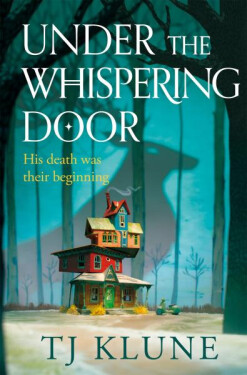 Under the Whispering Door - Travis Klune
