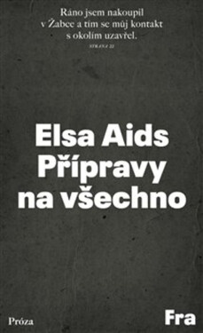 Přípravy na všechno - Elsa Aids
