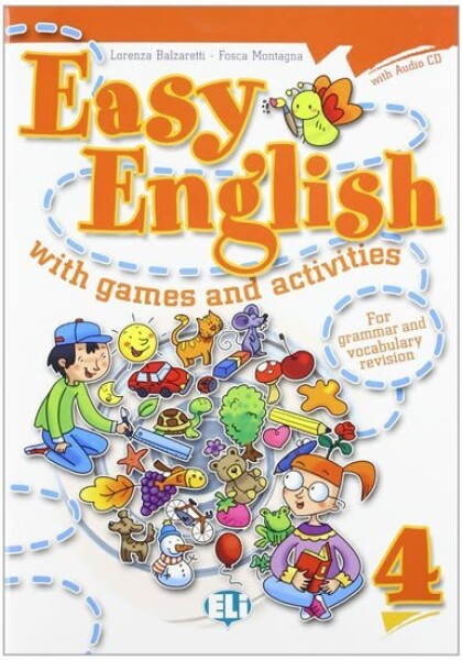 Easy English with Games and Activities 4 with Audio CD - Lorenza Balzaretti