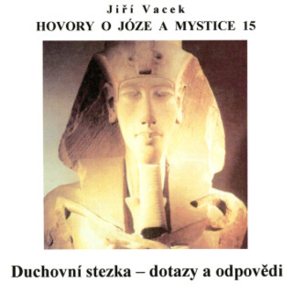 Hovory o józe a mystice č. 15 - audiokniha