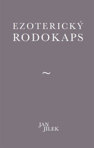 Ezoterický rodokaps - Jan Jílek