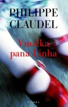 Vnučka pana Linha - Philippe Claudel