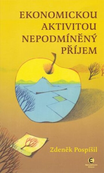 Ekonomickou aktivitou nepodmíněný příjem - Zdeněk Pospíšil - e-kniha