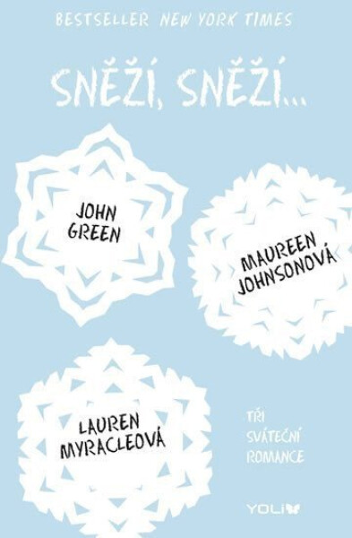Sněží, sněží... - Tři sváteční romance, 1. vydání - Lauren Myracle
