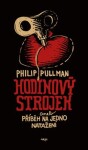 Hodinový strojek aneb Příběh na jedno natažení Philip Pullman