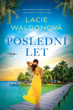 Poslední let - Lacie Waldonová - e-kniha