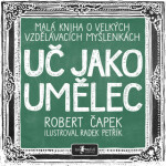 Uč jako umělec - Robert Čapek - e-kniha