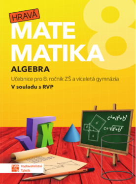 Hravá matematika Učebnice díl (algebra)