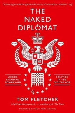 Naked Diplomat - Tom Fletcher
