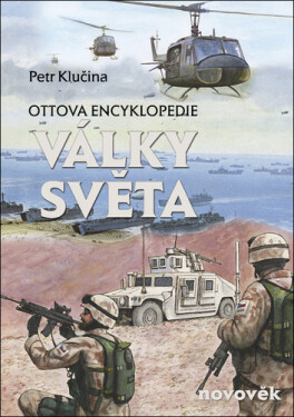 Války světa, novověk - Ottova encyklopedie - Petr Klučina