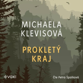 Prokletý kraj - Michaela Klevisová - audiokniha