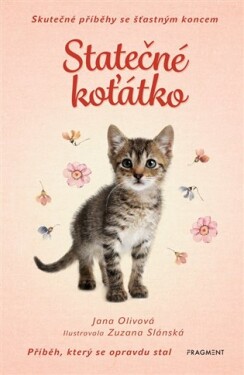 Skutečné příběhy se šťastným koncem – Statečné koťátko