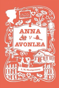 Anna v Avonlea - Lucy Maud Montgomery