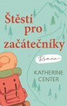 Štěstí pro začátečníky | Katherine Center