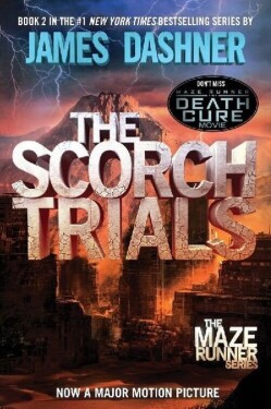 Maze Runner 2 - The Scorch Trials - James Dashner