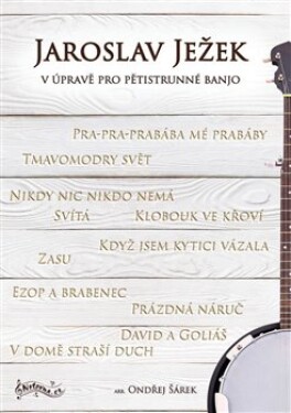Jaroslav Ježek úpravě pro pětistrunné banjo