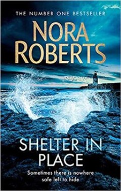 Shelter in Place Nora Roberts