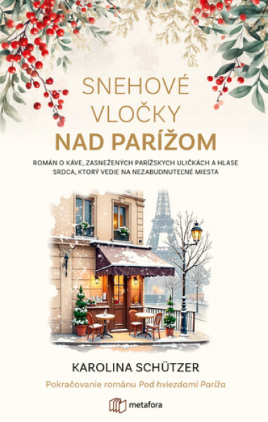 Snehové vločky nad Parížom - Karolina Schutzer