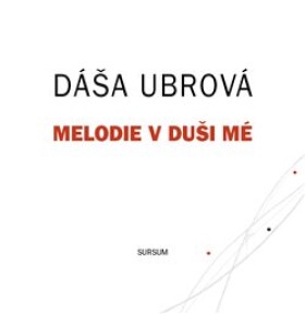 Melodie v duši mé - Dáša Ubrová