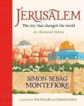 Jerusalem: The City That Changed the World - Simon Sebag Montefiore