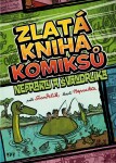 Zlatá kniha komiksů Neprakty Švandrlíka Miloslav Švandrlík