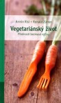 Vegetariánský život Ronald Zurrer,