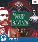 Nebojte se klasiky! 15 Giuseppe Verdi: Traviata, Giuseppe Verdi: