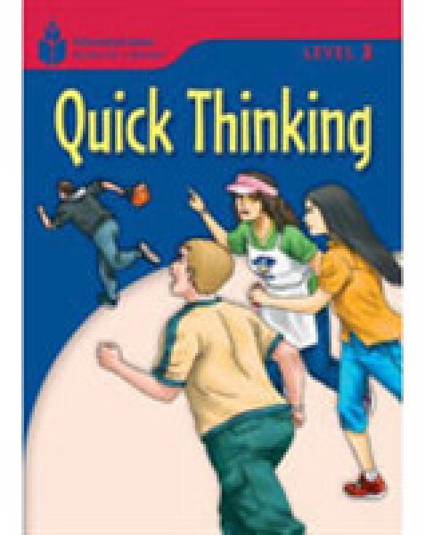 Foundations Reading Library Level 3 Reader: Quick Thinking - Jamall Maurice; Waring, Rob