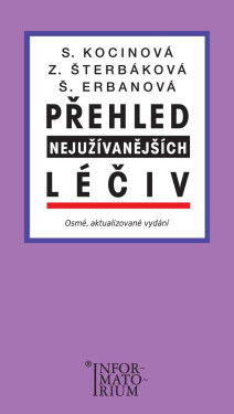 Přehled nejužívanějších léčiv - Svatava Kocinová, Zdeňka Šterbáková, Šárka Erbanová