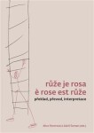 Růže je rosa rose est Růže