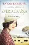 Zvěrolékařka: Odvážné cesty - Sarah Larková - e-kniha