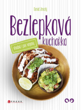 Bezlepková kuchařka vhodná i pro vegany - David Zmrzlý - e-kniha