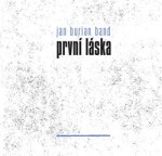 Jan Burian Band: První láska: CD