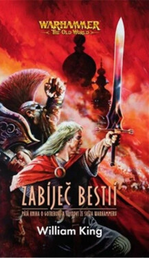 Warhammer Zabíječ bestií - William King
