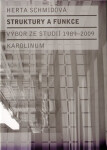 Struktury a funkce - Výbor ze studií 1989-2009 - Aleš Haman