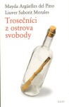 Trosečníci ostrova svobody Mayda Argüelles del Pino