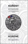 Kořeny / Korene - Kolektiv