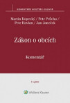 Zákon o obcích - Komentář, 3. vydání - Martin Kopecký
