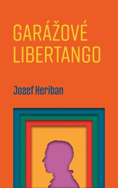 Garážové Libertango Jozef Heriban