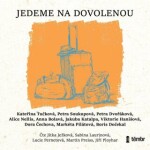 Jedeme na dovolenou - audioknihovna - Anna Bolavá