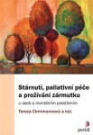 Stárnutí, paliativní péče prožívání zármutku