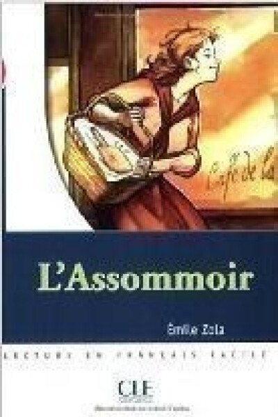 Lectures Mise en scéne 3: L´assomoir - Livre - Émile Zola
