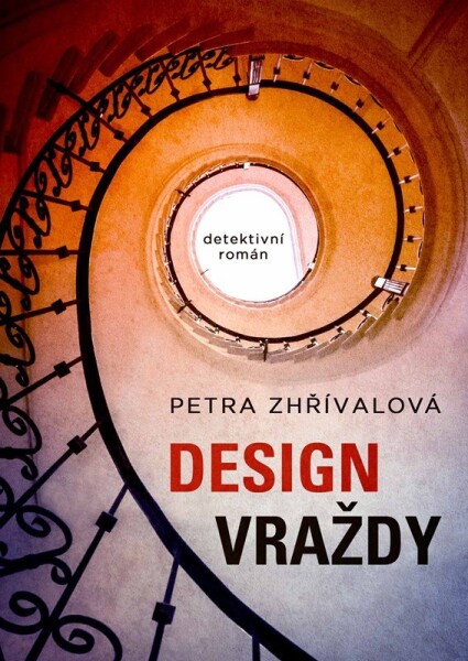 Design vraždy Petra Zhřívalová